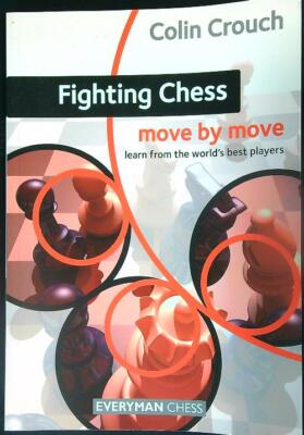 KAMPFSCHACH: MOVE BY MOVE HOCKE COLIN EVERYMAN CHESS 2012 \ BROSSURA