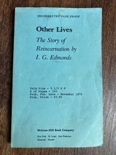 Other Lives Reincarnation by I.G. Edmonds UNCORRECTED PROOF Mcgraw Hill Co. 1979