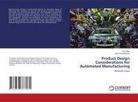 Product Design Considerations For Automated Manufacturing Tom Page