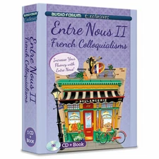 Entre Nous 2 - French French Colloquialisms (CD/Book) by Audio Forum - *NEW in B