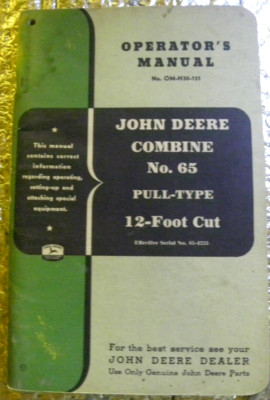 Factory John Deere Operators Manual Combine No 65 Pull Type 12 Foot Cut