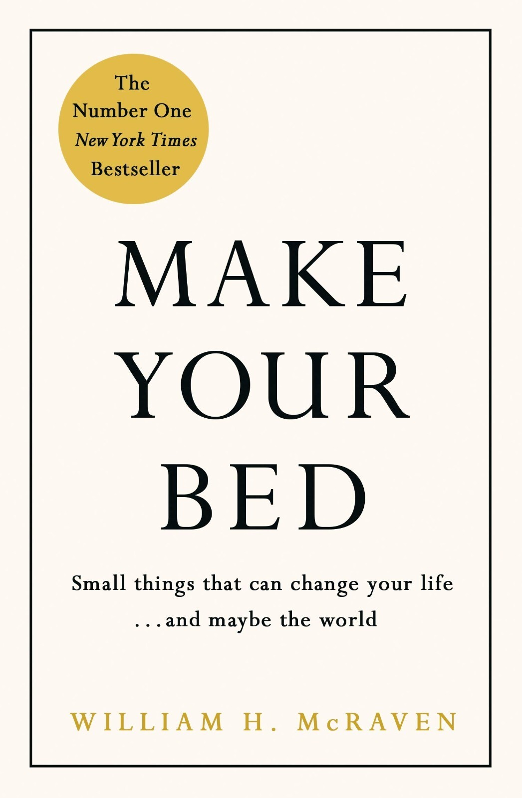 Make Your Bed Feel grounded think positive by Admiral William H. McRaven NEW