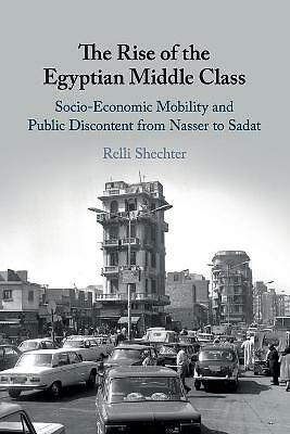 The Rise of the Egyptian Middle Class Shechter Paperback 9781108464703
