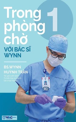 Trong phòng ch¿ v¿i Bác s¿ Wynn - T¿p 1 PGS. BS. Huynh Wynn Tran Taschenbuch