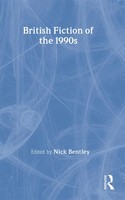 British Fiction Of The 1990S | Nick Bentley | Taschenbuch | Englisch | 2005