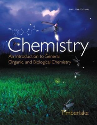 Chemistry : An Introduction to General, Organic, and Biological C