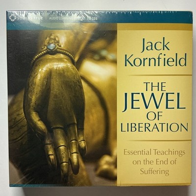 Jewel of Liberation : Essential Teachings on the End of Suffering by Jack...