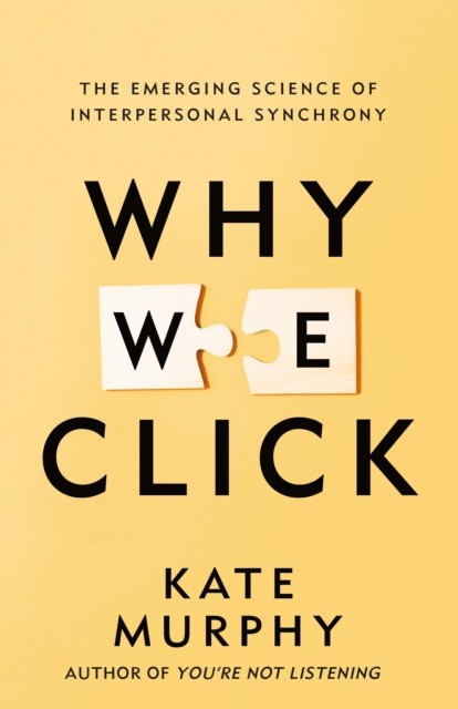 Why We Click by Kate Murphy PAPERBACK 9781250453549