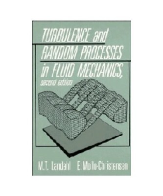 Turbulence and Random Processes in Fluid Mechanics, Landahl M. T. Landahl, Mollo