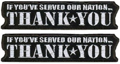 IF YOU'VE SERVED OUR NATION THANK YOU PATCH | 2PC iron on or Sew on 4"x ...