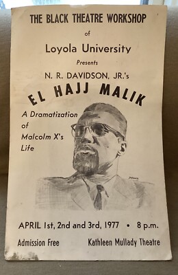 Black theatre Workshop 1977 Poster Malcolm X 's Life EL HAJJ MALIK  14 x22  Rare