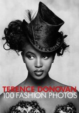 Terence Donovan: 100 Fashion Photos by Robin Muir Hardcover Book