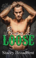 Break Loose Stacey Broadbent Taschenbuch Kartoniert / Broschiert Englisch 2022