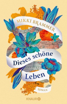 Dieses schöne Leben | Roman | Mikki Brammer | Taschenbuch | 400 S. | Deutsch