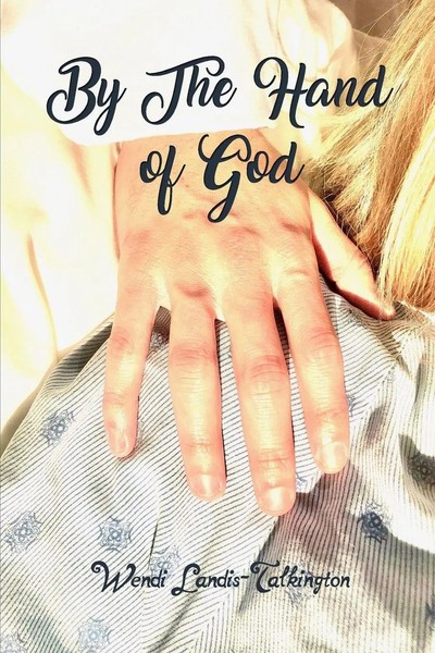 Wendi Landis-Talkington | By The Hand Of God | Taschenbuch | Englisch (2020)-image