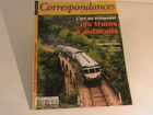 magazine CORRESPONDANCES/OUT OF SERIES 1/2004/LES TRAINS D AUTORAILS/OCC