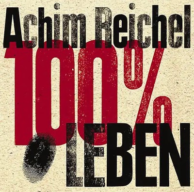 Achim Reichel - 100 Prozent Leben