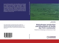 Biohydrogen Production And Biosorption Of Textile Dye From Wastewater Sharma Mon