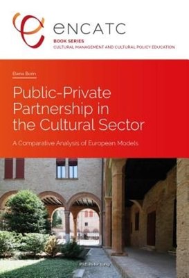 Public-Private Partnership in the Cultural Sector: A Comparative Analysis of