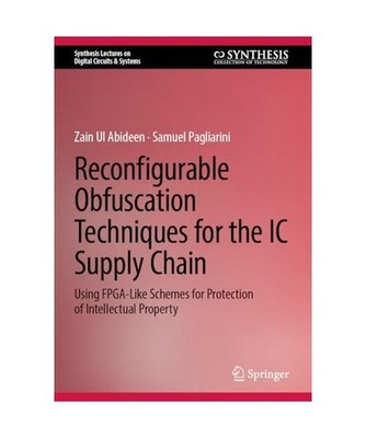 Reconfigurable Obfuscation Techniques for the IC Supply Chain: Using FPGA-Like S