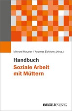 Handbuch Soziale Arbeit mit Müttern | Michae...