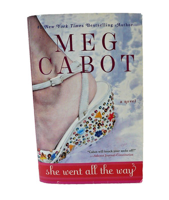 She Went All the Way-Meg Cabot -(2008, First Edition-Trade Paperback) Very Good