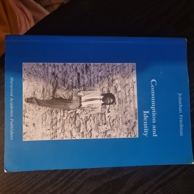 Consumption and Identity. Jonathan  Friedman
