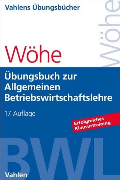 ÜBungsbuch Zur EinfüHrung In Die Allgemeine Betriebswirtschaftslehre GüNter WöHe-image
