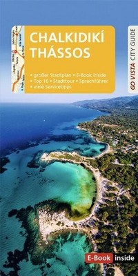 GO VISTA: Reiseführer Chalkidikí & Thássos: Mit Faltkarte und E-Book inside ...