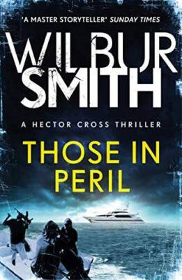 Those in Peril: Hector Cross 1 - Paperback By Smith Wilbur - GOOD