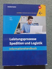 Spedition und Logistik. Leistungsprozesse: Informationshandbuch, gebraucht