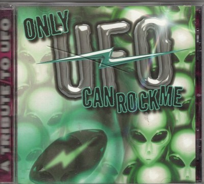 ONLY UFO CAN ROCK ME - TRIBUTE TO UFO CD BERNIE SHAW, PAUL DI'ANNO, BERNIE TORME