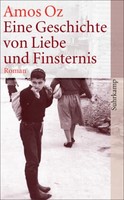 Eine Geschichte Von Liebe Und Finsternis | Oz, Amos | Kartoniert | 9783518459683