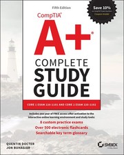 CompTIA A Complete Study Guide: Core 1 Exam 220-1101 and Core 2 Exam 220-11...