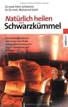 Natürlich heilen mit Schwarzkümmel von Schleicher, ... | Buch | Zustand sehr gut