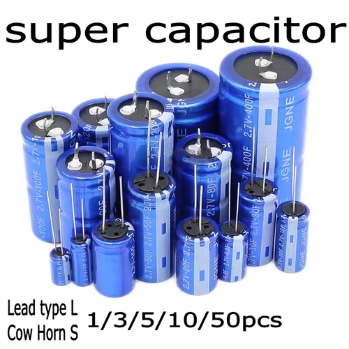 Super Condensateur / Supercapacité - 2,7V - De 1F à 400F - Pour Projets électroniques