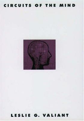 Circuits of the Mind, Paperback by Valiant, Leslie G., Brand New, Free shippi...