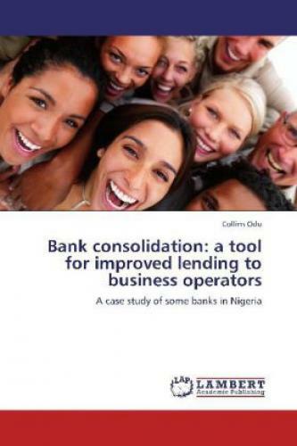 Thumbnail - Bank Consolidation: A Tool For Improved Lending To Business Operators