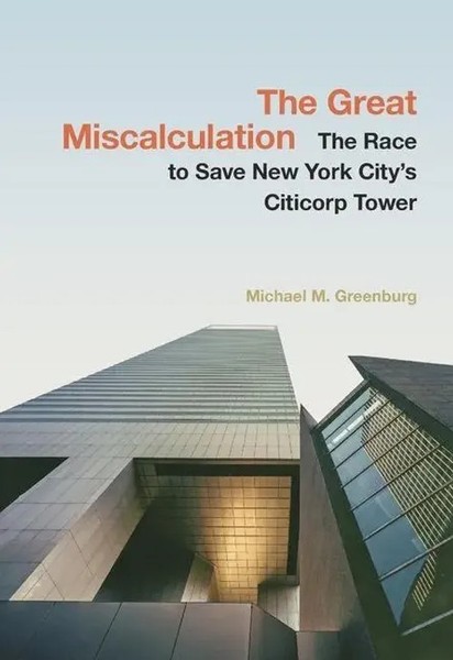 The Great Miscalculation | The Race To Save New York City's Citicorp Tower-image