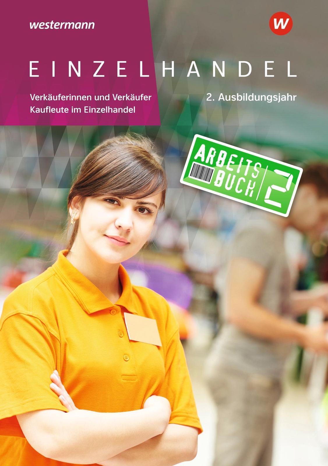 Thumbnail - Einzelhandel. 2. Ausbildungsjahr: Arbeitsbuch Markus Fox