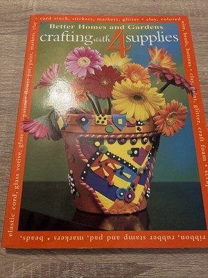 Better Homes And Gardens Crafting With 4 Supplies