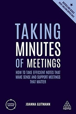 Taking Minutes of Meetings: How to Take Efficient Notes that Mak