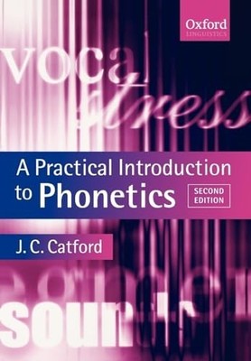 A Practical Introduction to Phonetics (Oxford Tex... by Catford, J. C. Paperback
