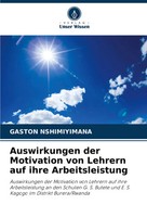 Auswirkungen Der Motivation Von Lehrern Auf Ihre Arbeitsleistung Nshimiyimana