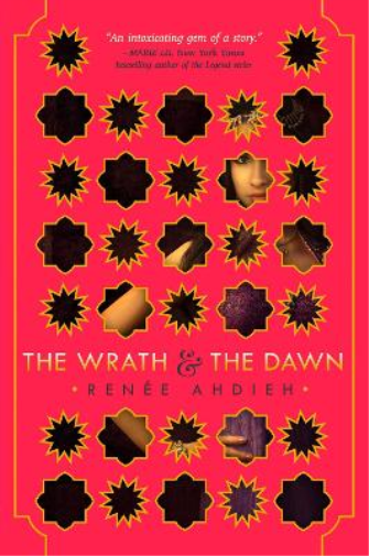 Renée Ahdieh The Wrath & the Dawn (Copertina rigida) Wrath and the Dawn