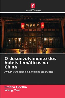 O desenvolvimento dos hotéis temáticos na China Smitha Geetha (u. a.) Buch 2025
