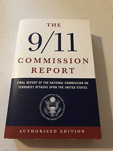 The 9/11 Commission Report: Final Report of the National Commiss