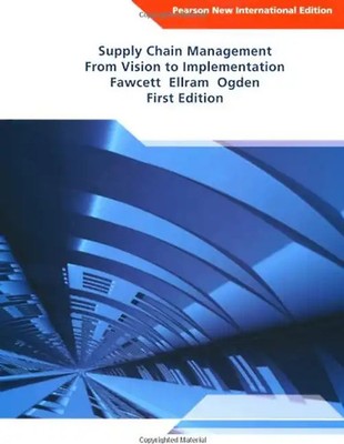 Supply Chain Management: From Vision to Implementation - Fawcett, Stanley E.