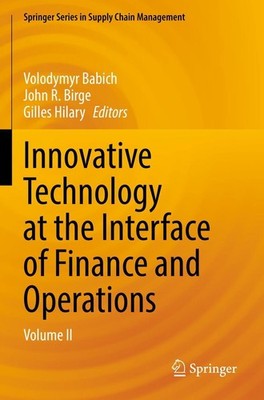 Innovative Technology at the Interface of Finance and Operations Volodymyr Babic