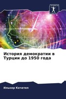 Il'ker Kechetep | Istoriq Demokratii W Turcii Do 1950 Goda | Taschenbuch (2022)